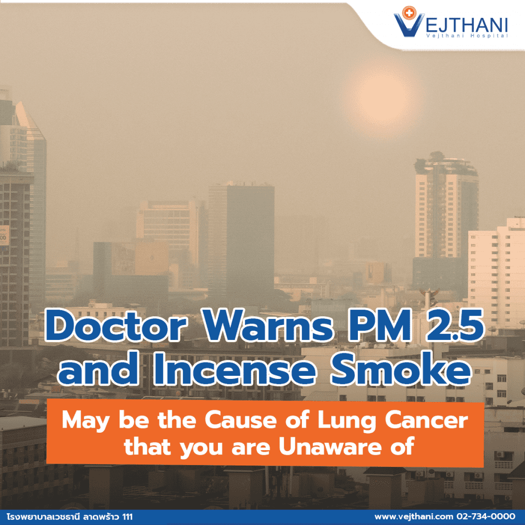 Doctor Warns PM 2.5 and Incense Smoke May be the Cause of Lung Cancer that you are Unaware of