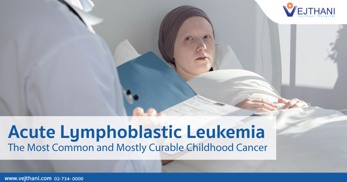 Acute Lymphoblastic Leukemia: The Most Common and Mostly Curable Childhood Cancer